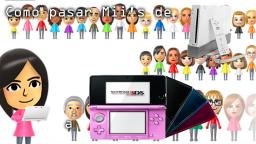 TUTORIAL: Como transferir Miis de Nintendo Wii a Nintendo 3DS