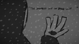 [Animation] The smallest act of goodwill