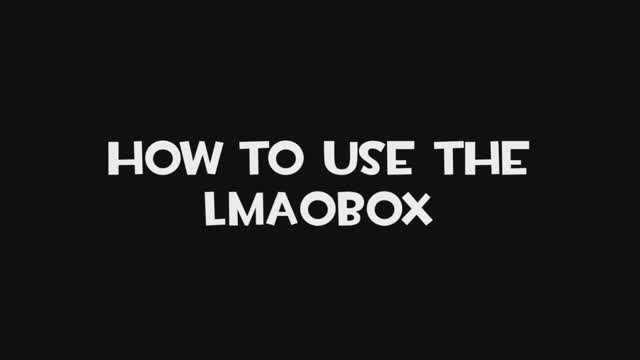 LMAOBox Tutorial BY Max Box