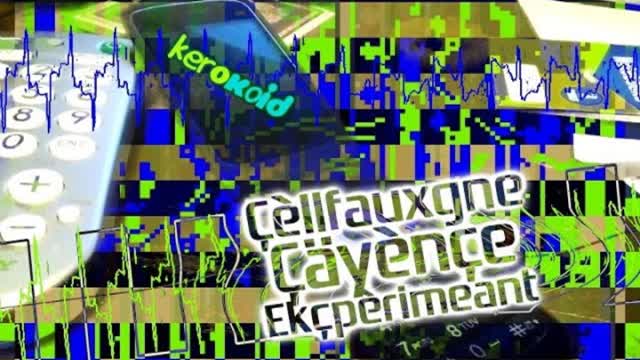 Kerokoid - Çèllfauxgne Çäyènçe Ekçpèrimeant
