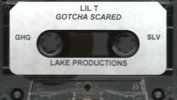 Lil T - Gotcha Scared