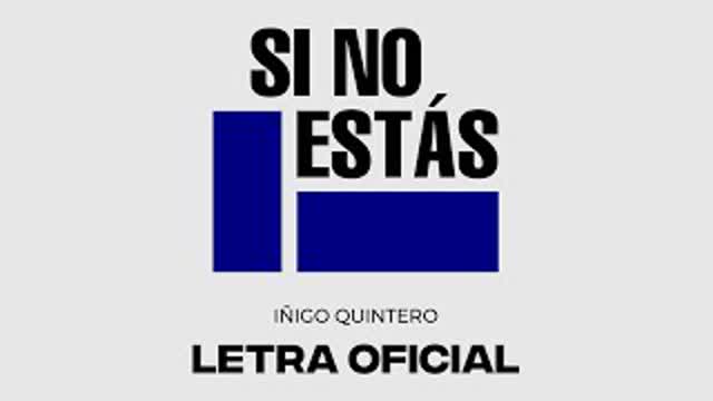 iñigo quintero - Si No Estas (Letra Oficial)