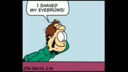 Jon Shaved His Eyebrows