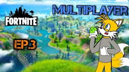 TailslyMoxFox Palys|Fortnite|Ep 3|Multiplayer|i miss up the whole team|[Funny]