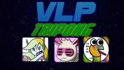 [VLP TriPong] The Insane Round!