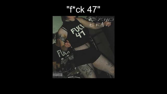 psycho brat - fuck 47