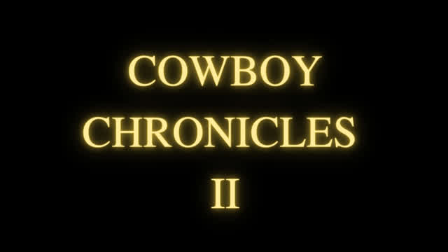 Cowboy Chronicles II