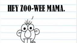 Hey Zoo Wee Mama