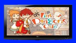 Let´s Play Little Dragons Café #85- Das Ende ist NAH