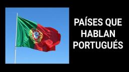 Países en el mundo que hablan portugués