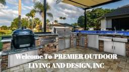 PREMIER OUTDOOR LIVING AND DESIGN, INC - Outdoor Kitchens in Tampa, FL