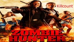 Zombie Hunter (2013) Killcount