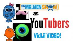 Mr. Men Show as YouTubers (READ DESC. PLZ)