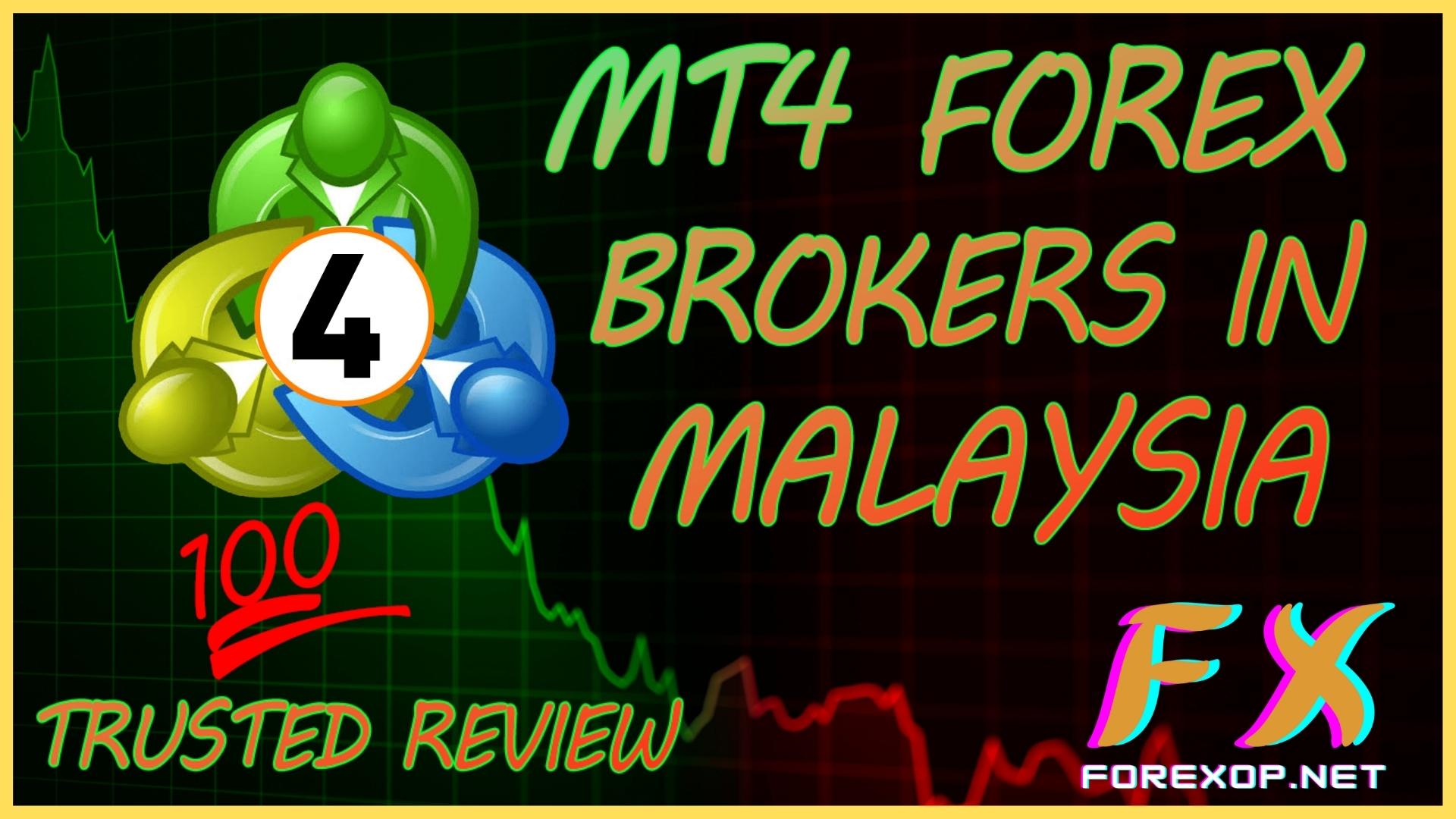MT4 Forex Brokers In Malaysia - ForexOP