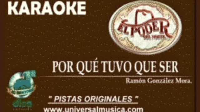 EL PODER DEL NORTE PORQUE TUVO QUE SER KARAOKE 1