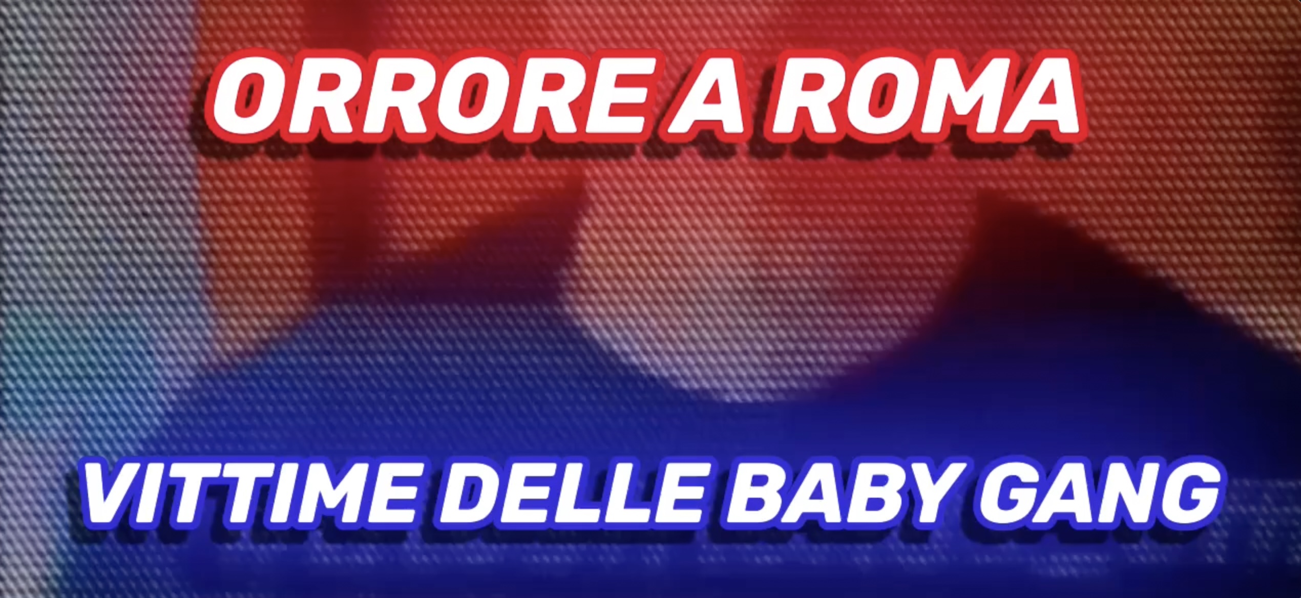 Orrore a Roma - Vittime della Baby Gang