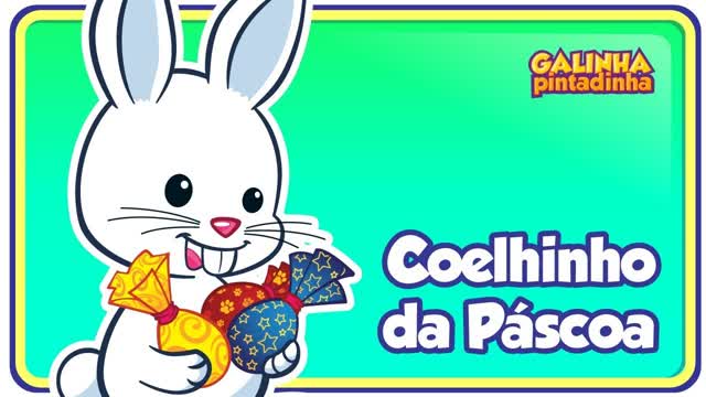 Coelhinho da Páscoa - Galinha Pintadinha 3 - OFICIAL