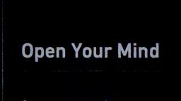 open your mind.