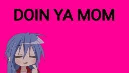 Lucky Star But Theyre Doing Your Mom