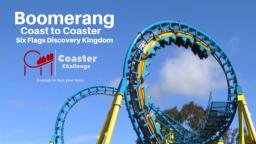 Boomerang Coast to Coaster Six Flags Discovery Kingdom S4 E4