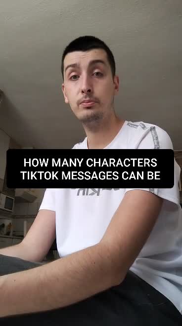 HOW MANY CHARACTERS TIKTOK MESSAGES CAN BE