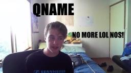 NO MORE LOL NOS! (QNAME #4)