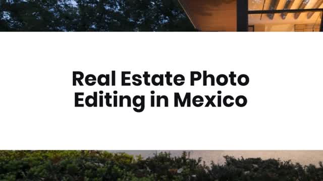 Real Estate Photo Editing in Mexico