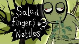 Salad Fingers 3 Nettles