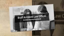 Personal Injury Lawyer Brentwood - Braff Accident Law Offices (888) 293-3362