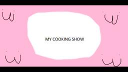 my cooking show