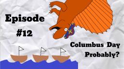 Columbus Day Probably? - S2MOC Dumbass Dinosaurs #12 #minis
