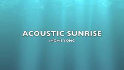 Acoustic Sunrise - iMovie Music