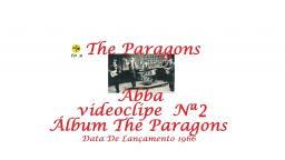 THE PARAGONS _ ABBA VIDEO CLIPE  Nª 2