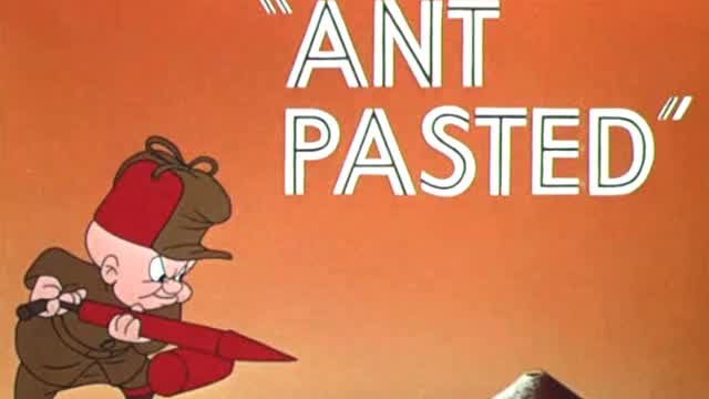 Looney Tunes - Ant Pasted (1953)