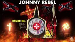 Johnny Rebel Stay Away From Dixie HD