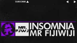 [Dubstep] - Insomnia - Mr FijiWiji [Monstercat Release]
