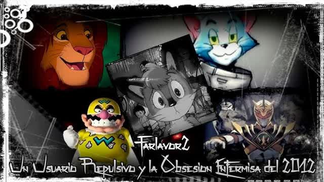 Farlavor2 - usuario repulsivo y la obsesion enfermiza (del Dark Meru aka Sakon y Ukon 104 Mascarada)