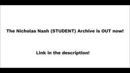 The Nicholas Nash (STUDENT) Archive is OUT!