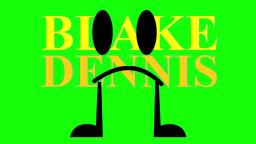 2nd Source of What happens if Blake Dennis The Object watches X