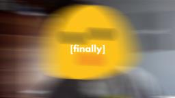 [finally] (face reveal)