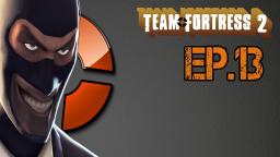 TailslyMoxPlays Team Fortress 2[Ep.13]SPY stab me 7 times