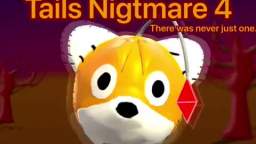 Tails Nightmare 4 Trailer