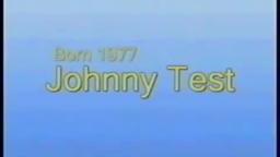 Rest In peace Johnny test 1977   to   1983