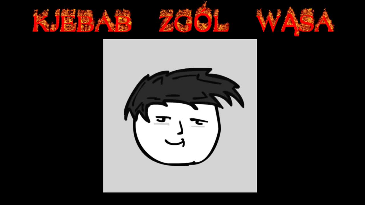 Diss na wąsa Kjebaba ( NIE MOJE )