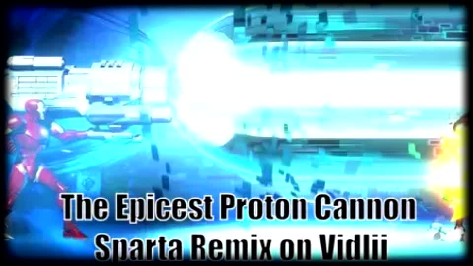 The Epicest Proton Cannon Sparta Remix on Vidlii