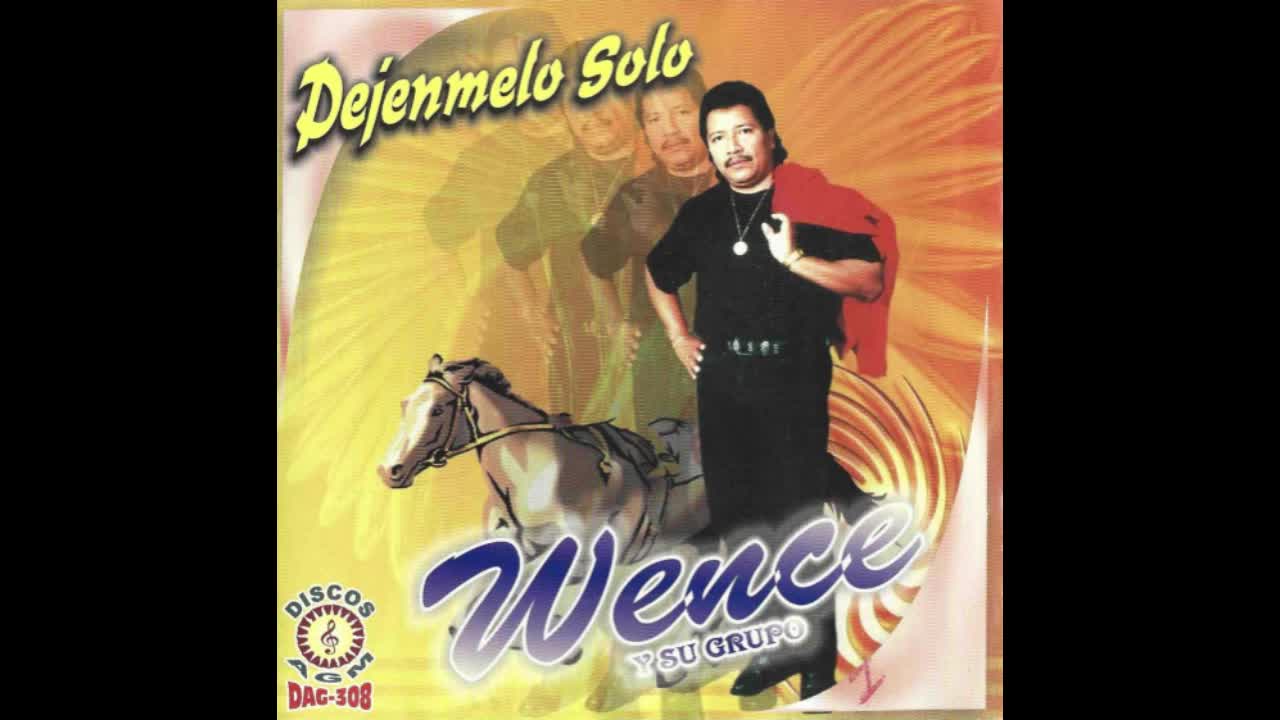 WENCE Y SU GRUPO SE VA MI CONSEJERA