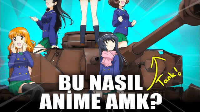 Bu anime hangi arzın talebi? - Girls Und Panzer Bu anime hangi arzın talebi? - Girls Und Panzer