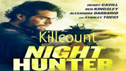 Night Hunter (2018) Killcount
