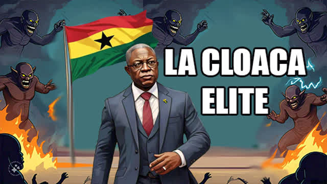 EL PRESIDENTE DE GHANA  destapa la cloaca