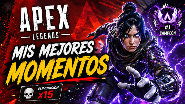 Mis Mejores Momentos en Apex LegendsCLIPS 7